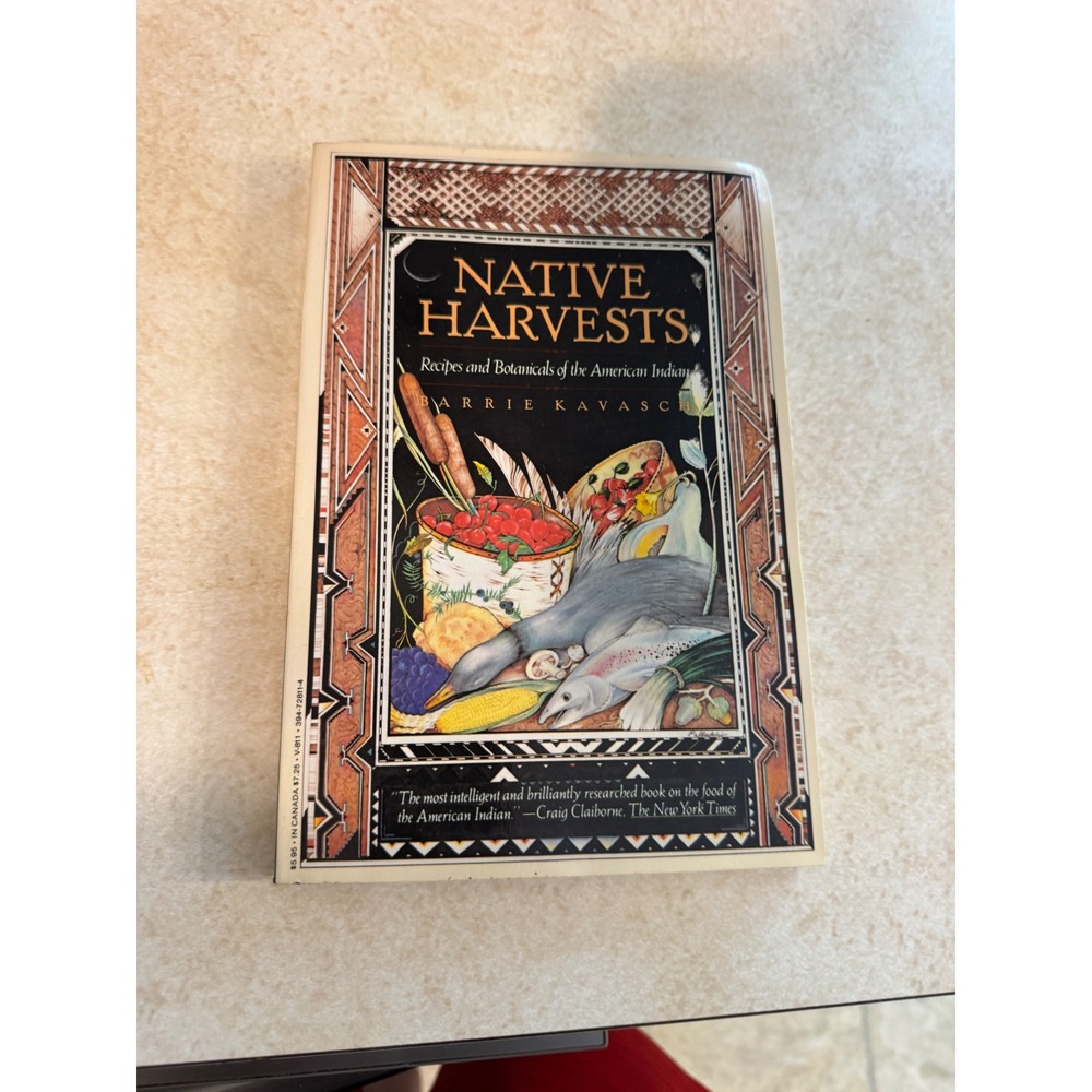 Native Harvests Recipes Botanicals American Indian Barrie Kavasch 1979 Vintage